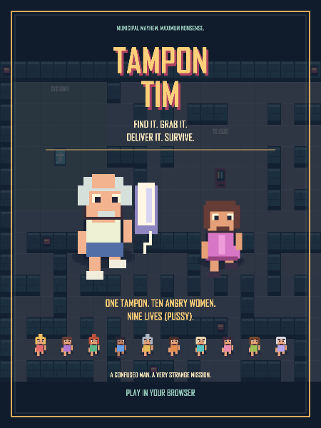 Tampon Tim retro poster featuring the actual game characters: one tampon, ten angry women, nine lives